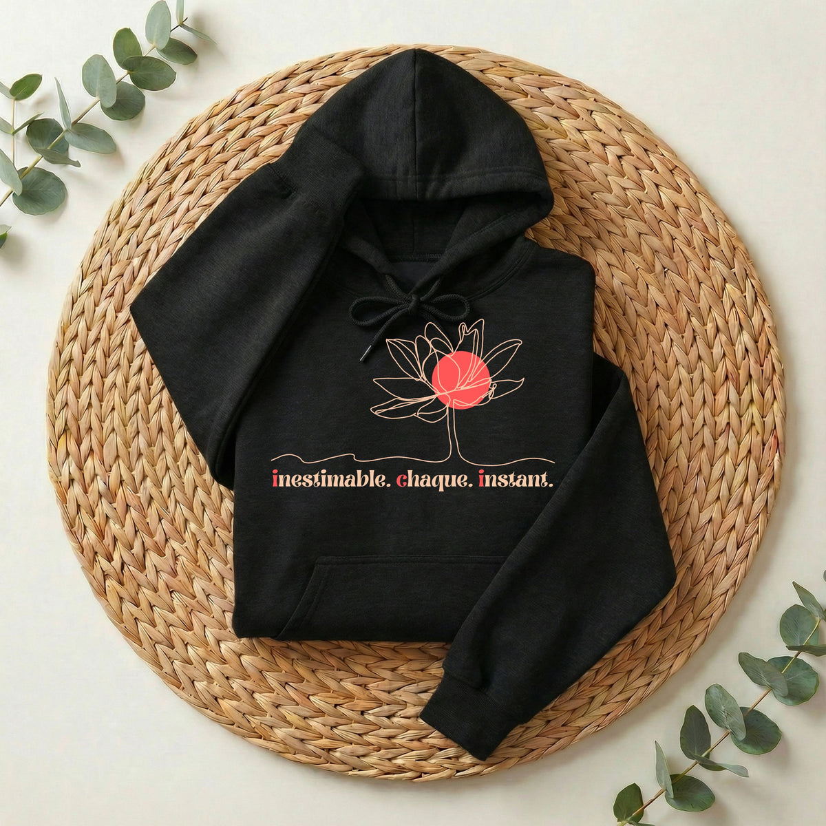 Hoodie | inestimable. chaque. instant