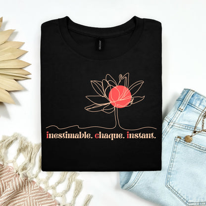 T-Shirt  | inestimable. chaque. instant