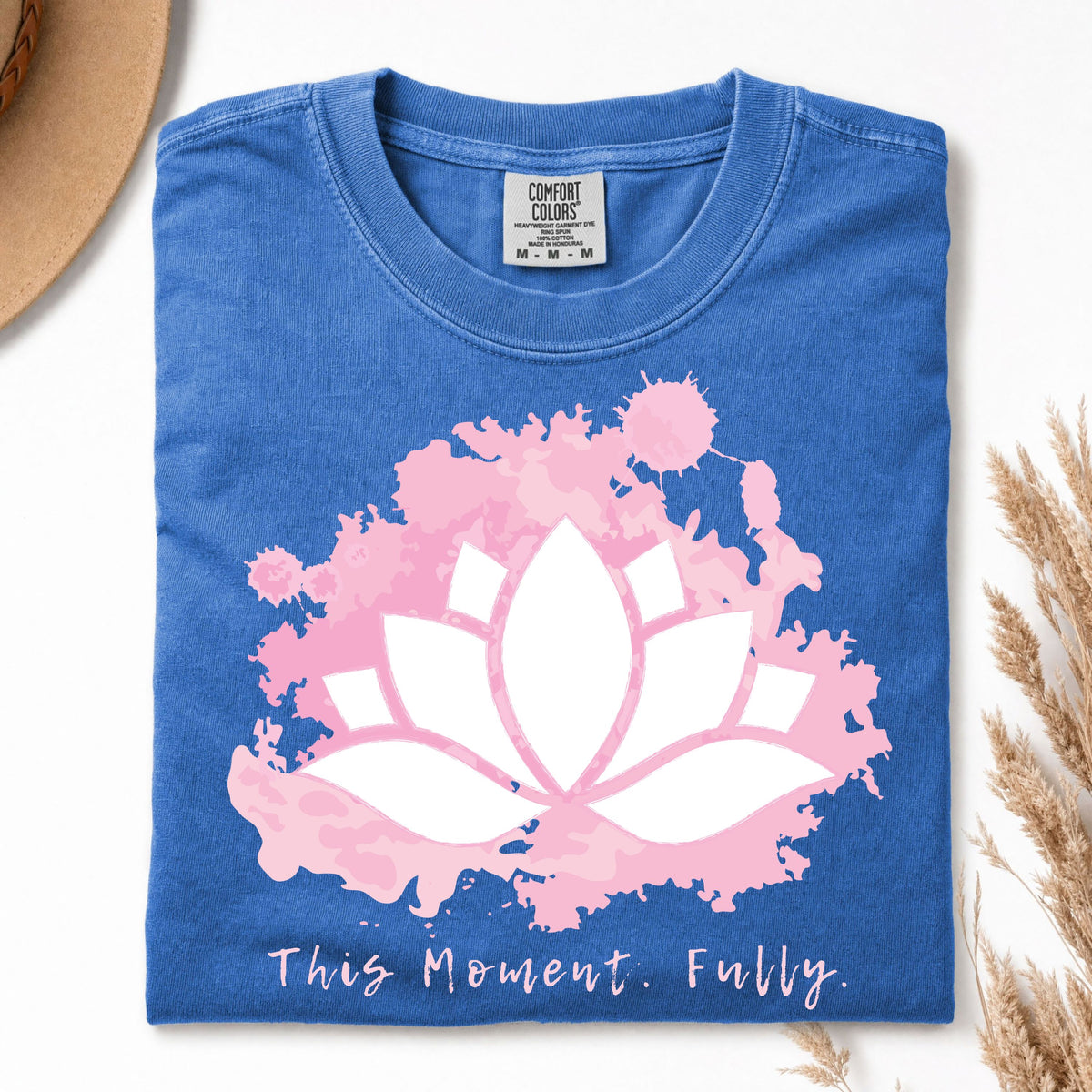 💧 T-Shirt | This Moment. Fully.