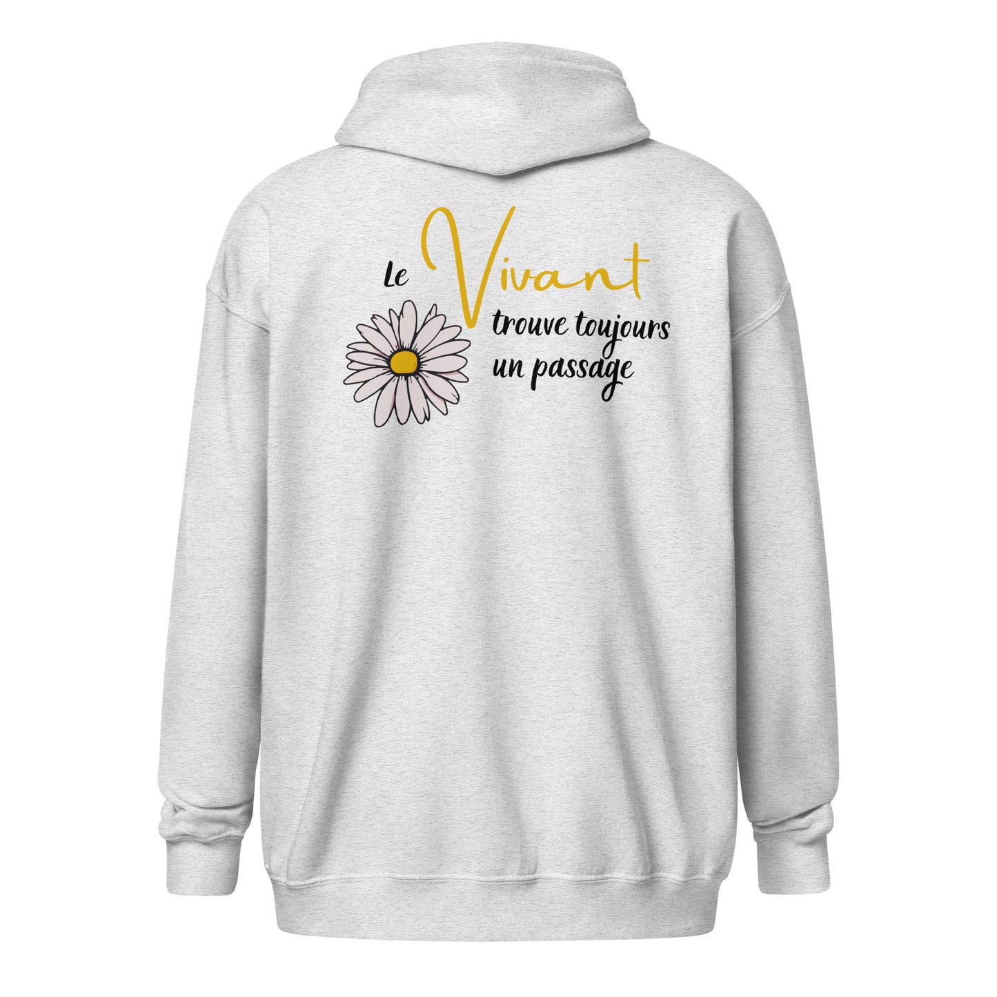 Hoodie zippé | Le vivant trouve toujours un passage