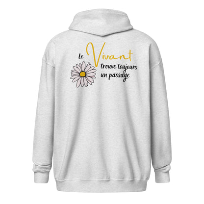 Hoodie zippé | Le vivant trouve toujours un passage