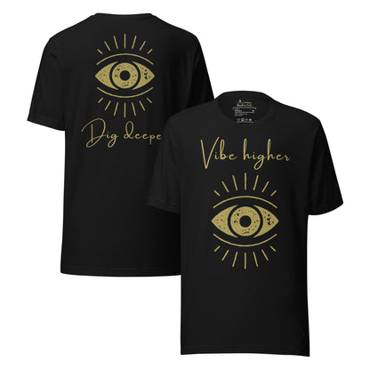 🫂 T-Shirt | Vibe Higher, Dig Deeper