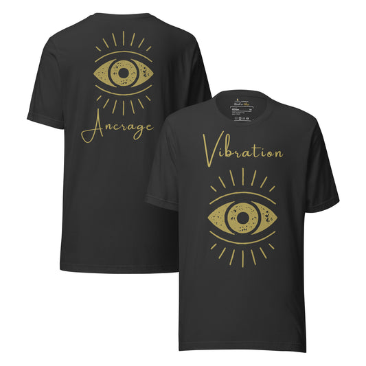🫂 T-Shirt unisexe | Vibration, Ancrage