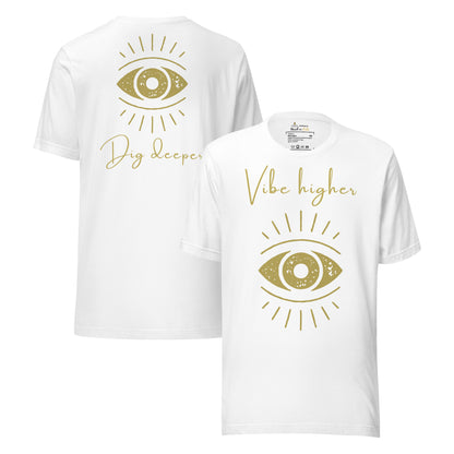 🫂 T-Shirt | Vibe Higher, Dig Deeper