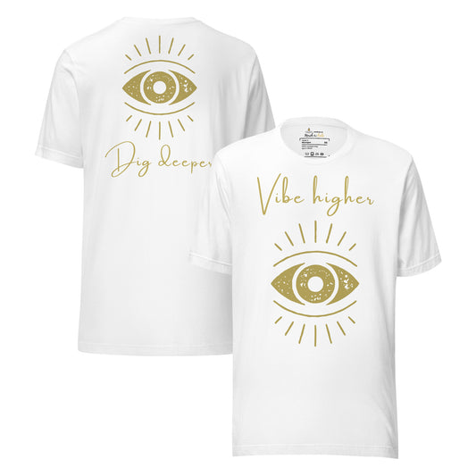 🫂 T-Shirt | Vibe Higher, Dig Deeper