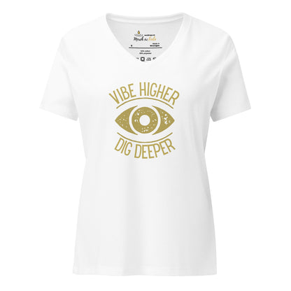 🫂 V-neck t-shirt | Vibe Higher, Dig Deeper